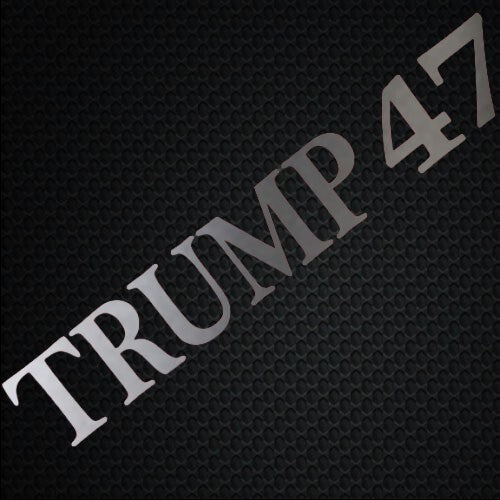 Trump 47 President Truck Car Tumbler Vinyl Decal Sticker 2024